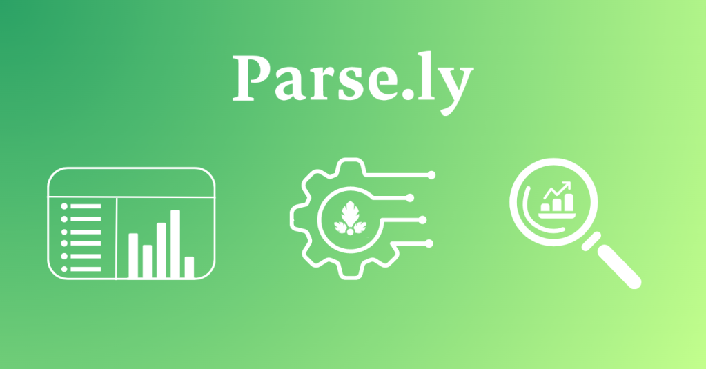 Parse.ly Product Guide: Everything You Need to Know